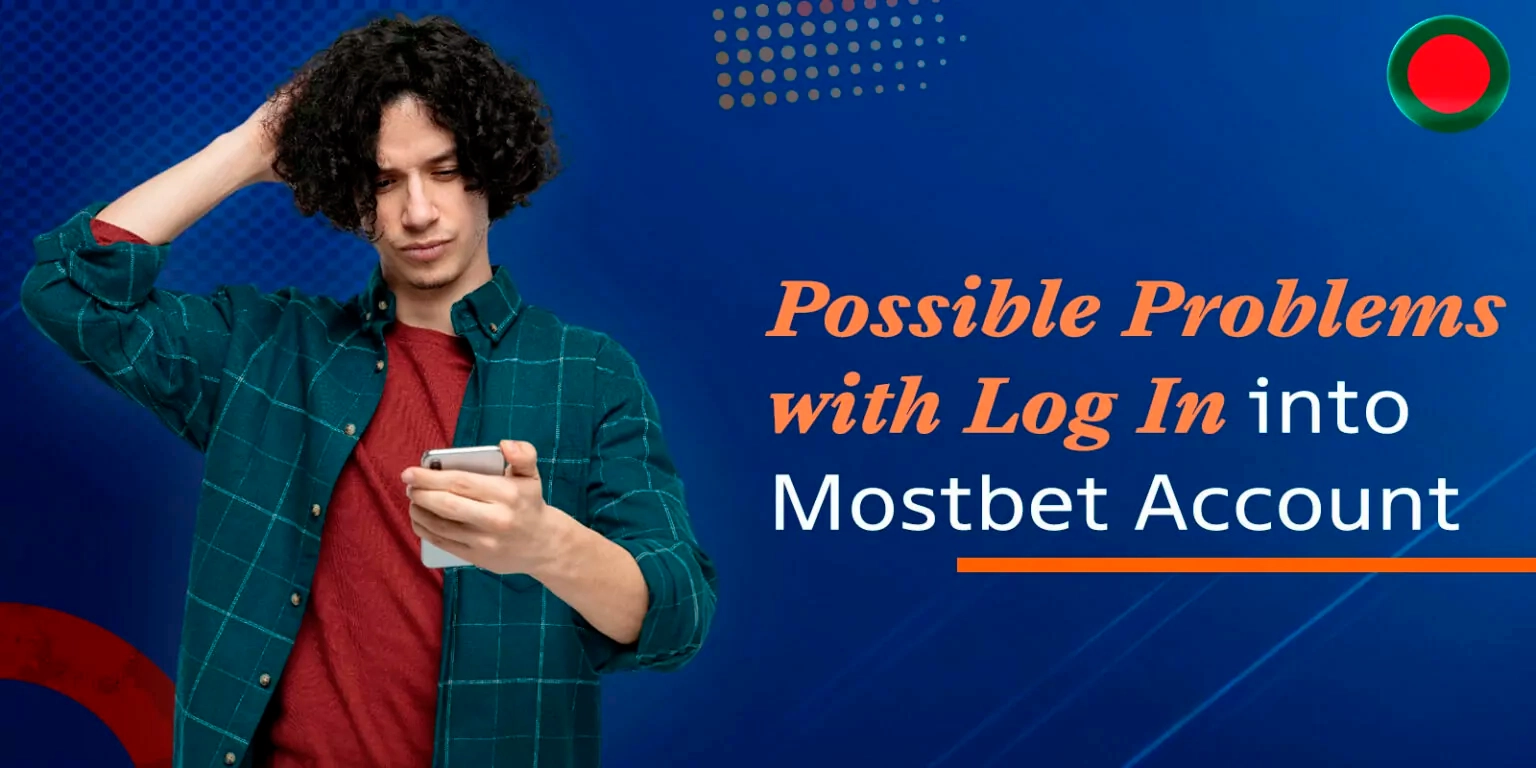 Possible Problems with Log In into the Mostbet Account